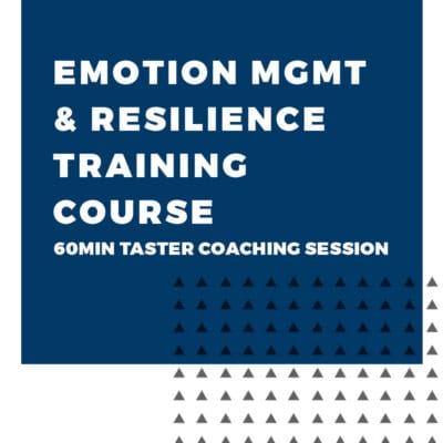 An image displaying text which is the title of the course: Emotion Management & Resilience Training Course, Taster Coaching Session