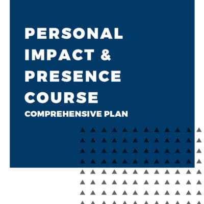 An image displaying text which is the title of the course: Personal Impact & Presence Course, Comprehensive Coaching Plan