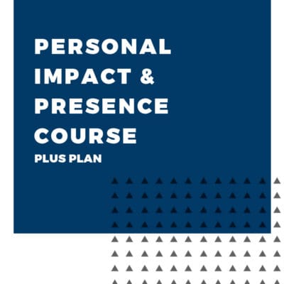 An image displaying text which is the title of the course: Personal Impact & Presence Course, Plus Coaching Plan