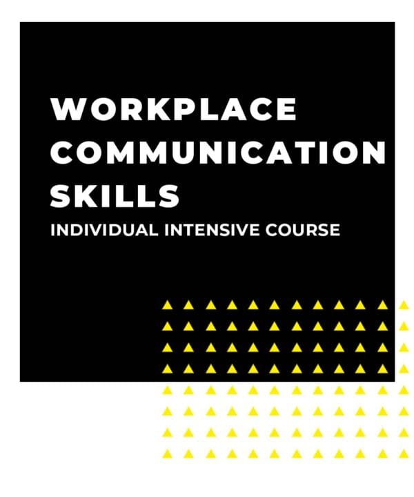 An image displaying text which is the title of the course: Effective Communication Skills in the Workplace 1 Day Intensive Individual Training