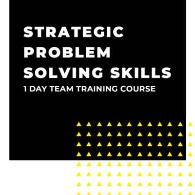 An image displaying text which is the title of the course: Strategic Problem Solving Skills 1 Day Team Training